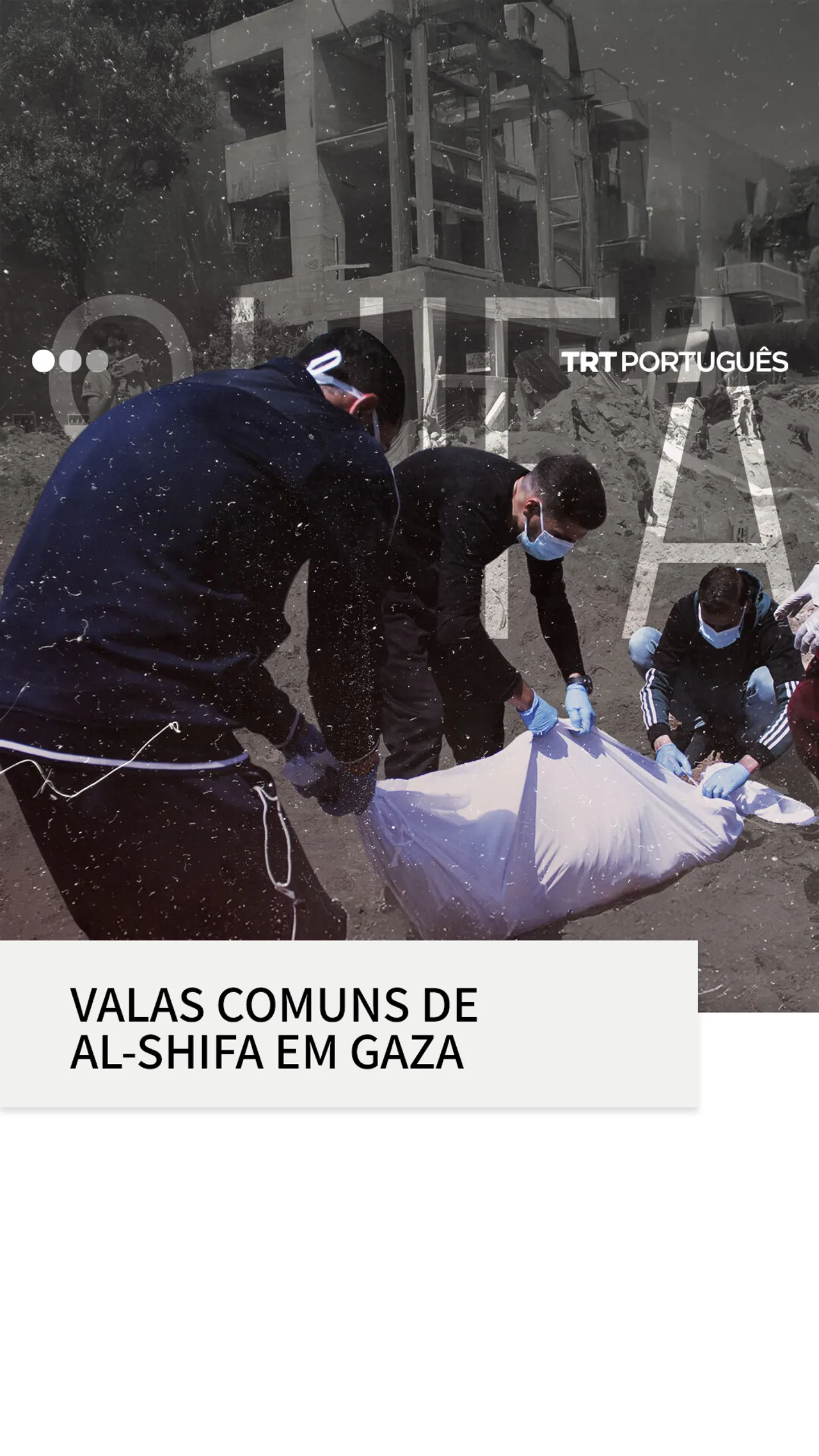 Valas comuns de Al-Shifa em Gaza
